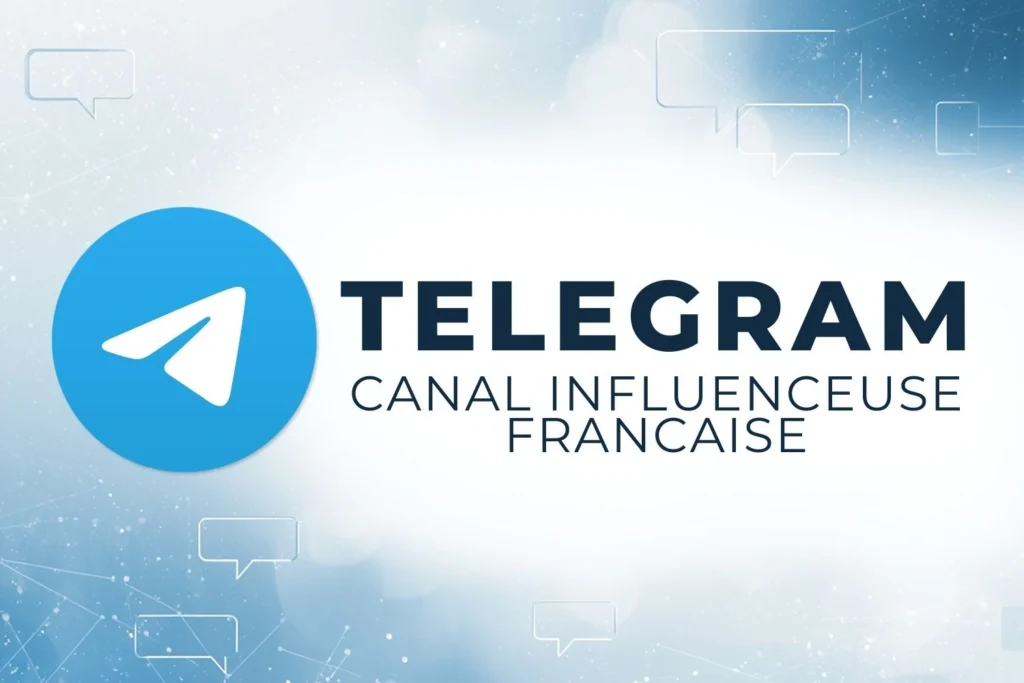 Accès au canal Telegram Influenceuse Francaise