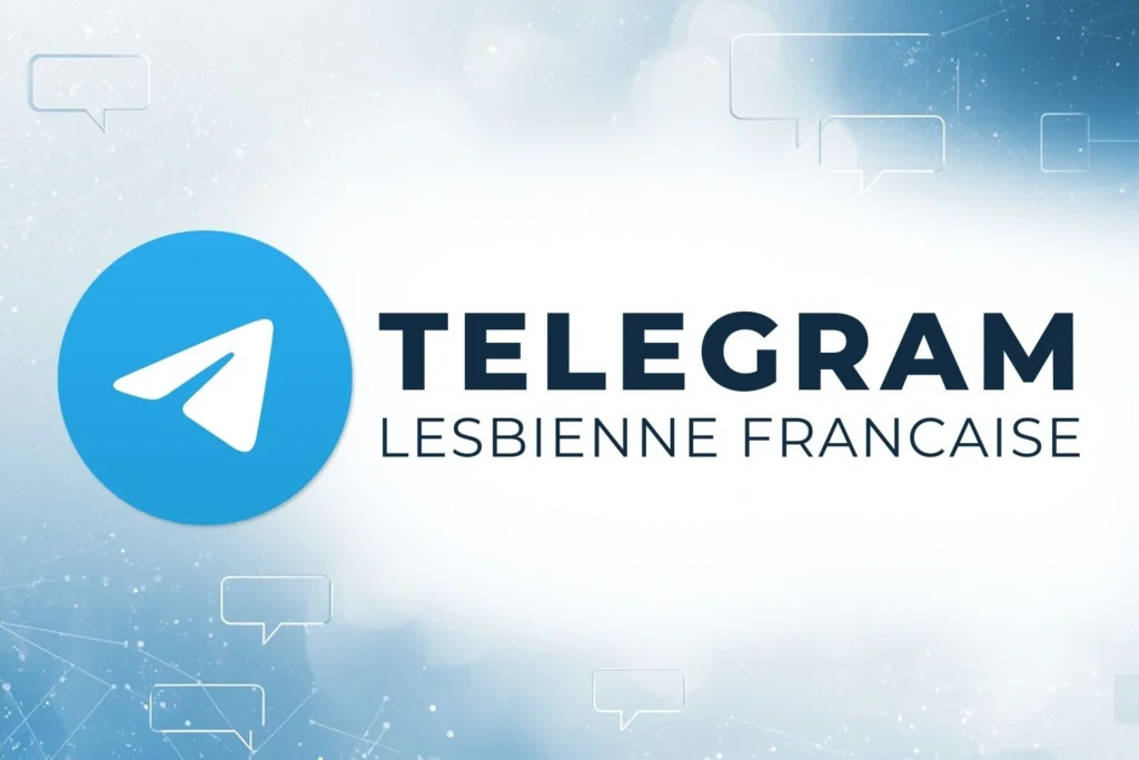 Accès au canal Telegram Lesbienne Francaise