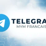 Telegram Mym Francaise Accès au canal Telegram Mym Francaise